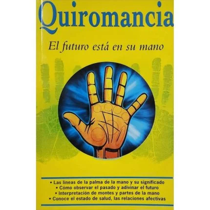 Quiromancia El Futuro Está En Su Mano Aprender Leer La Mano