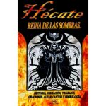 Libro Hecate Reina De Las Sombras Rituales Esotericosmagicos