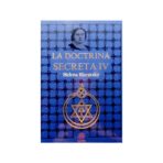 La Doctrina Secreta 4 Madame Helena Blavatsky Ocultismo Iv
