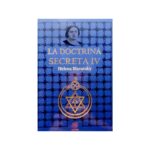 La Doctrina Secreta 4 Madame Helena Blavatsky Ocultismo Iv