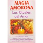 Libro Magia Amorosa Los Rituales Del Amor Mistico Y Sensual