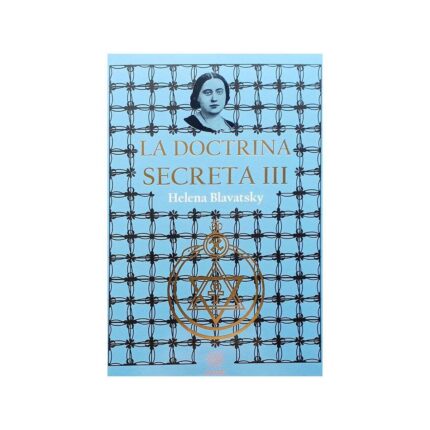 La Doctrina Secreta 3 Madame Helena Blavatsky Ocultismo Iii