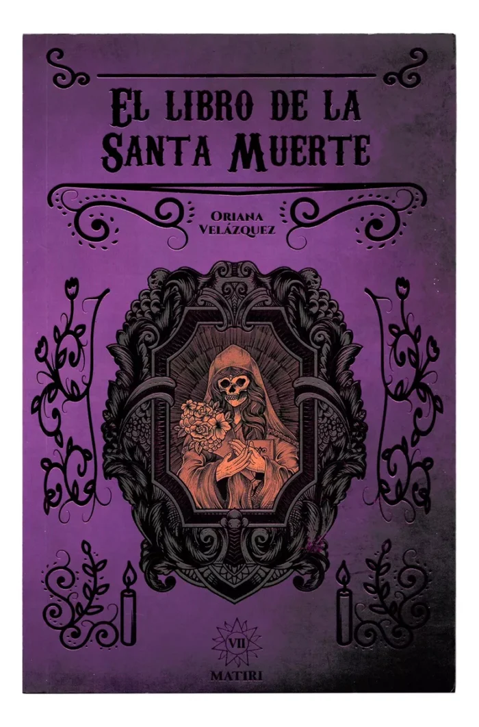El Libro De La Santa Muerte Rituales Oraciones Trabajos