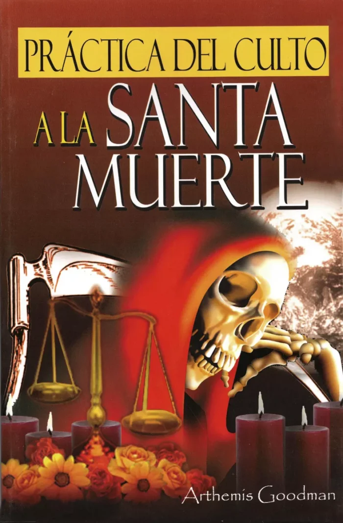 Libro Santa Muerte Practicas Del Culto A La Santa Muerte