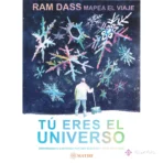 Descubre la Paz Interior: Meditación y Conexión con 'Tú Eres El Universo' de Ram Dass