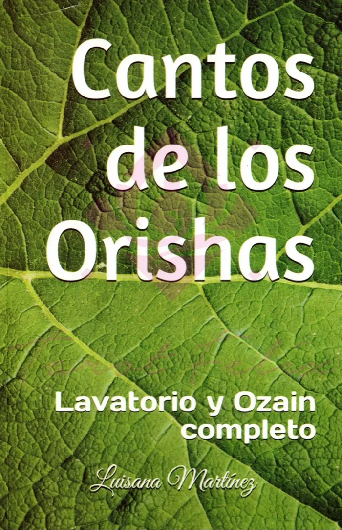 Libro cantos de los orishas lavatorio y Ozain ritual