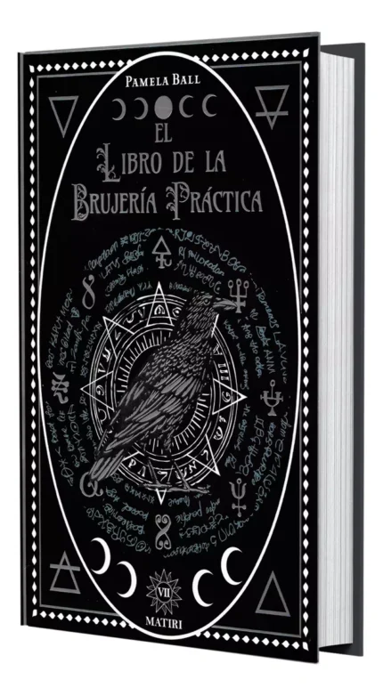 El Libro De La Brujería Práctica: Hechizos Y Rituales