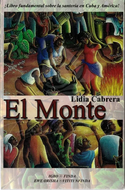 El Monte - Lidia Cabrera, Esoterismo, Letras Cubanas