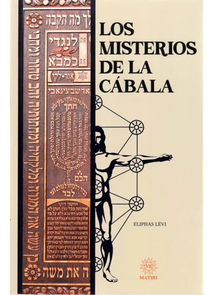 Misterios De La Cábala: Guía Completa De Sabiduría Ancestral