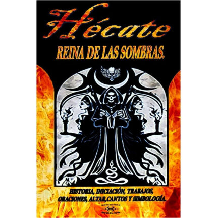 Libro Hecate Reina De Las Sombras Rituales Esotericosmagicos