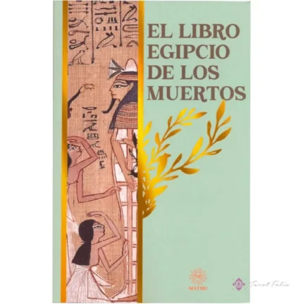 Libro Egipcio De Los Muertos: Una Guía Para El Más Allá