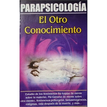 Parapsicología El Otro Conocimiento Estudio Mente Fantasmas