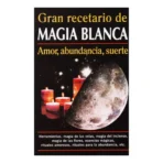 Gran Recetario de Magia Blanca