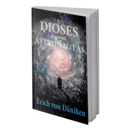 Los Dioses Fueron Astronautas