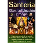 Santería: Guía Completa De Rituales