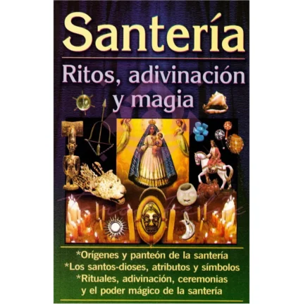 Santería: Guía Completa De Rituales