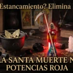 Sientes estancamiento Elimina bloqueos con la Santa Muerte Negra Potencias Roja (1)