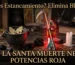 Sientes estancamiento Elimina bloqueos con la Santa Muerte Negra Potencias Roja (1)