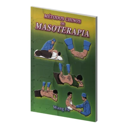 Métodos Chinos de Masoterapia | Wang Fu | Salud y Bienestar