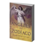 Ángeles del Zodíaco | Sabiduría y Guía mediante tu Signo Solar | Editorial Tomo