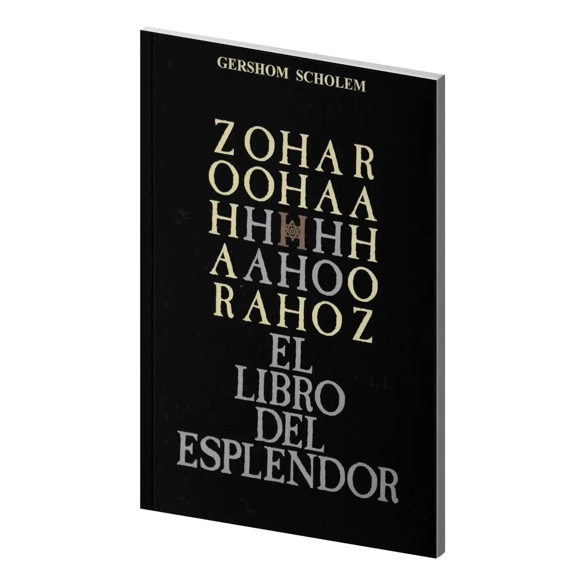 Zohar: El Libro del Esplendor | Gershom Scholem | Cábala Zohar: El Libro del Esplendor | Gershom Scholem | Cábala