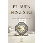 El Buen Feng Shui | Eva Wong | Armonía en Tu Hogar | Editorial EMU - Image 2