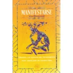 Manifestarse | Guía de Metafísica y Ley de Atracción | Editorial EMU