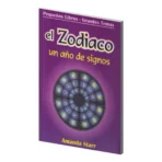 El Zodíaco: Un año de signos | Sabiduría de los Astros y el Ser | Editorial Tomo