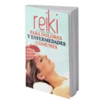 Reiki para dolores y enfermedades comunes | Sanación y Bienestar | Editorial Época