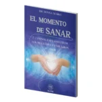 El Momento de Sanar | Sabiduría Sagrada para el Bienestar | Editorial EMU