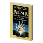 Símbolos del Alma | Sabiduría Sagrada y Karma Astrológico | Editorial Tomo