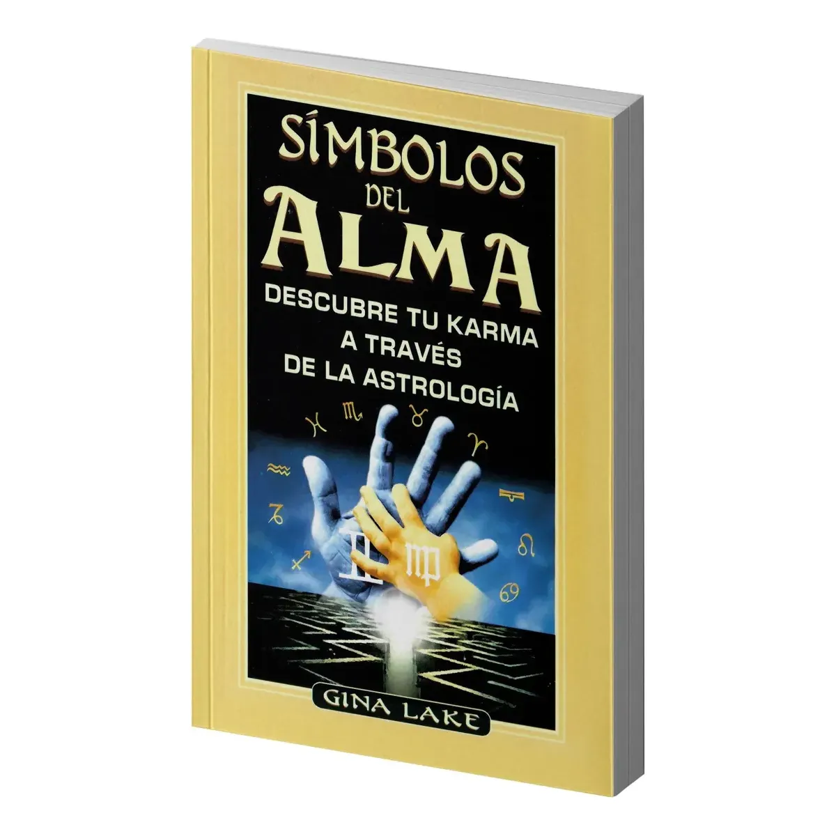 Símbolos del Alma | Sabiduría Sagrada y Karma Astrológico | Editorial Tomo Símbolos del Alma | Sabiduría Sagrada y Karma Astrológico | Editorial Tomo
