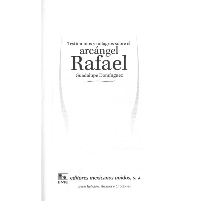 Arcángel Rafael | Testimonios y Milagros de Sanación | Editorial EMU - Image 2