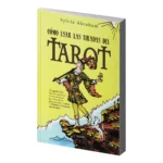 Cómo usar las tiradas del Tarot | Métodos de Lectura e Interpretación | Editorial EMU