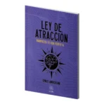 Ley de Atracción | Sabiduría Sagrada para tu Vida Perfecta | Editorial Matiri