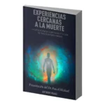 Experiencias Cercanas a la Muerte | Editorial EMU | Testimonios