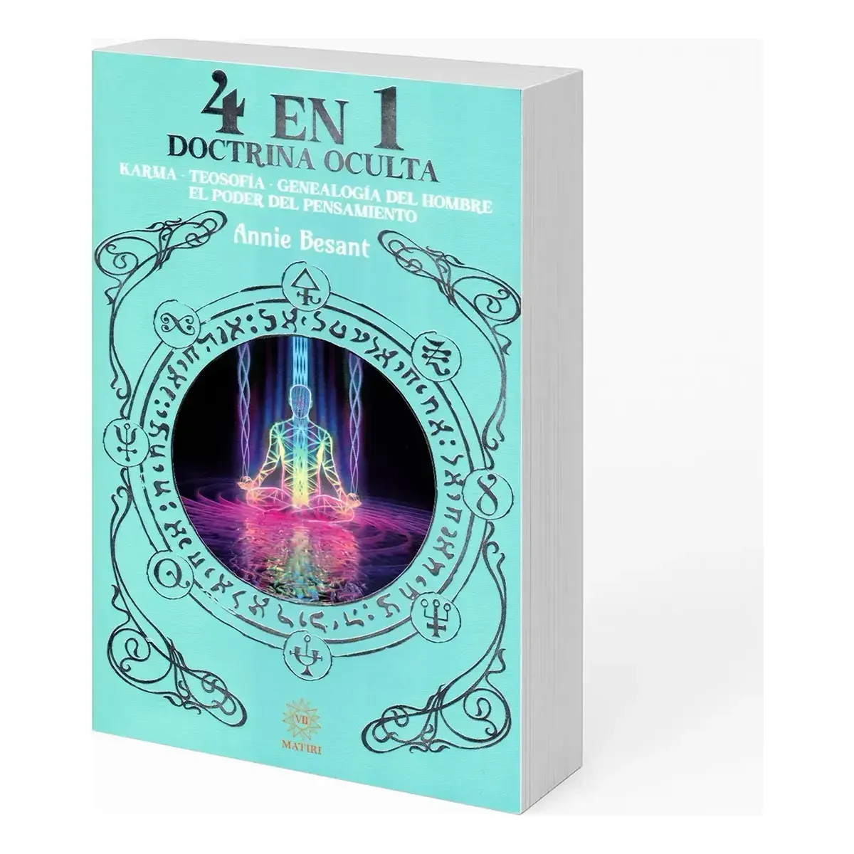4 en 1 Doctrina Oculta | Annie Besant | Editorial EMU | Teosofía 4 en 1 Doctrina Oculta | Annie Besant | Editorial EMU | Teosofía