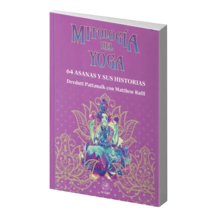 Mitología del Yoga | Editorial EMU | Sabiduría y Origen