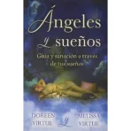 Ángeles y sueños | Guía y Sanación a través de tus Sueños | Editorial Tomo