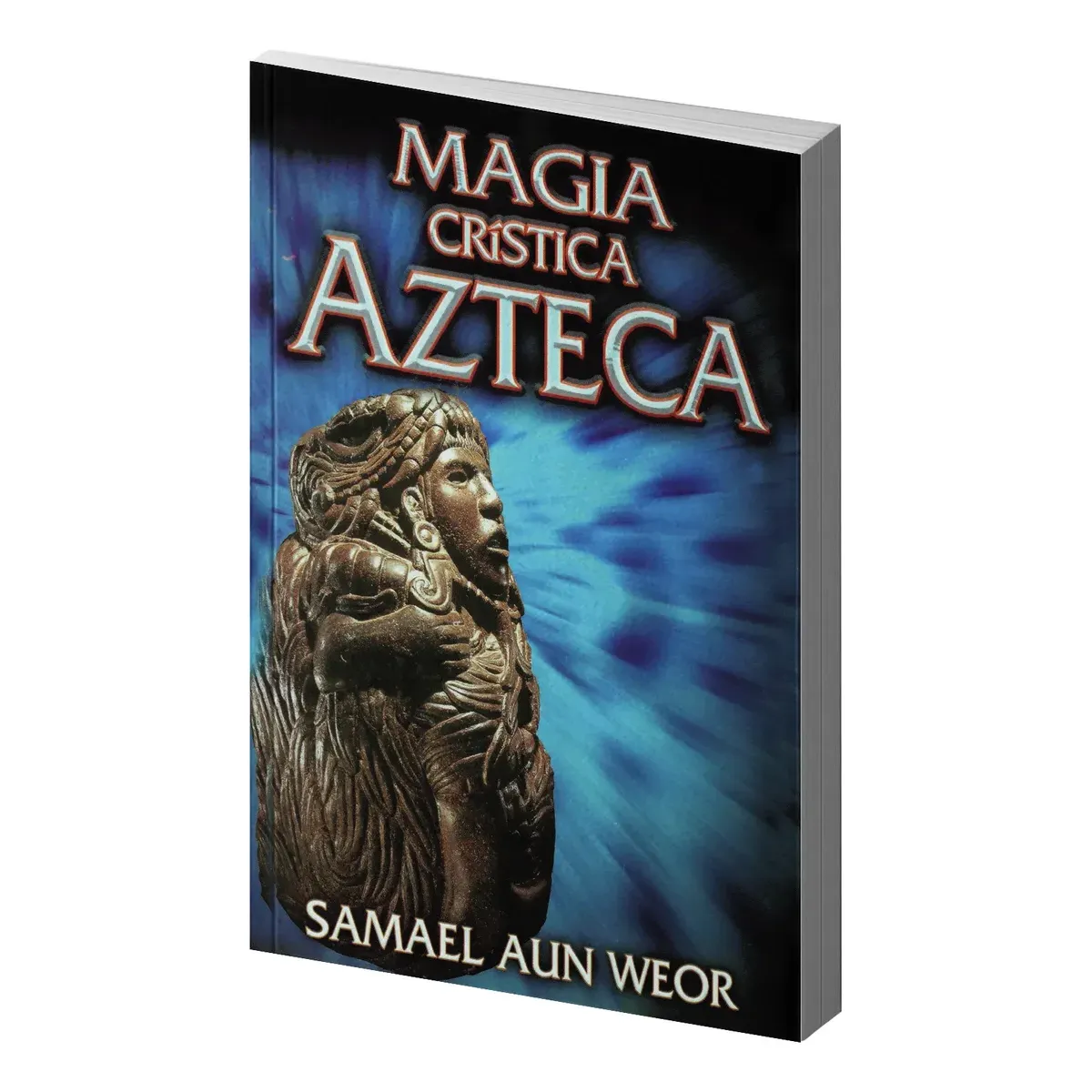 Magia Crística Azteca | Samael Aun Weor | Gnosis y Misterios Magia Crística Azteca | Samael Aun Weor | Gnosis y Misterios