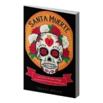 Libro Santa Muerte: Historia