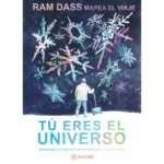 Tú Eres el Universo | Ram Dass | Editorial EMU | Metafísica