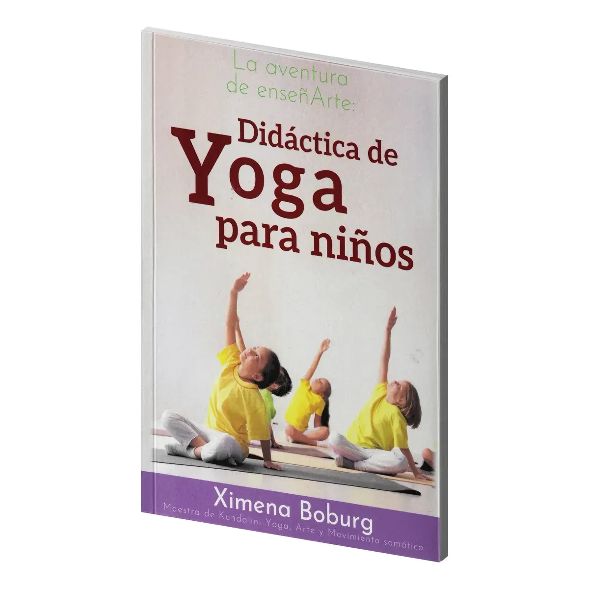 Yoga para Niños | Didáctica y la Aventura de Enseñar | Editorial EMU Yoga para Niños | Didáctica y la Aventura de Enseñar | Editorial EMU