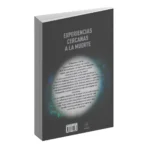 Experiencias Cercanas a la Muerte | Editorial EMU | Testimonios - Image 7