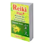 Reiki Plus: Segundo Nivel | Sabiduría y Práctica Profesional | Editorial Tomo
