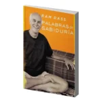 Palabras de Sabiduría | Ram Dass | Editorial EMU | Espiritualidad