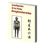 Localización de los Puntos Acupunturales | Sabiduría y Medicina Tradicional | ILMO