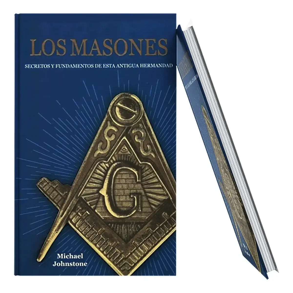 Los Masones | Secretos y Fundamentos de la Hermandad | Editorial EMU Los Masones | Secretos y Fundamentos de la Hermandad | Editorial EMU