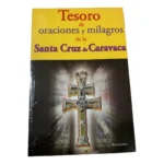 Tesoro de oraciones y milagros de la Santa Cruz de Caravaca | Sabiduría y Fe | Tomo