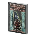 La Masonería y los Misterios Sagrados | Le Plongeon | Berbera